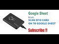 HOW TO READ RFID CARD WITH RFID READER ONTO GOOGLE SHEET?