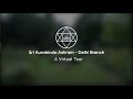 Sri Aurobindo Ashram Delhi Branch A Virtual Tour