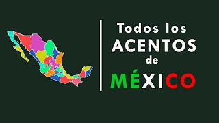 ALL the ACENTS  of MEXICO 💚 DO YOU KNOW EVERYONE? accents of the 32 states.