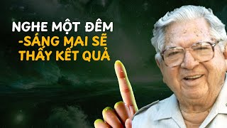 NGHE MỘT ĐÊM VÀ SÁNG MAI BẠN SẼ THẤY KẾT QUẢ! Jose Silva THIỀN  LẬP TRÌNH LẠI TIỀM THỨC SÂU NHẤT