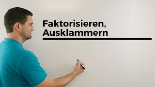 Nullstellen, Faktorisieren, Ausklammern | Mathe by Daniel Jung