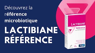 Lactibiane Référence - Laboratoire PiLeJe