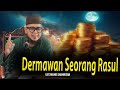 KULIAH AGAMA- Dermawan Seorang Rasul - Ustaz Mohd Shahrizan