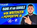 WriterZen + Peppertype AI: Write & Rank Blog Post Quickly