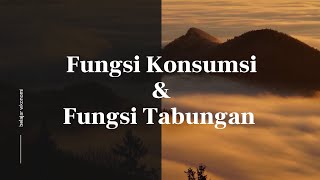 Fungsi Konsumsi dan Tabungan~ Materi ekonomi kelas XI IPS & XI MIPA LM