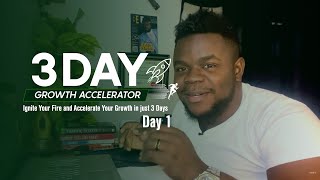 Plan Overview - 3 Day Growth Accelerator - Day 1