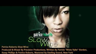 Patrice Roberts - SLOW WINE "2012 Trinidad Carnival" (Produced By Precision Productions)