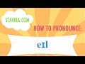 How to pronounce the eɪl sound in American IPA