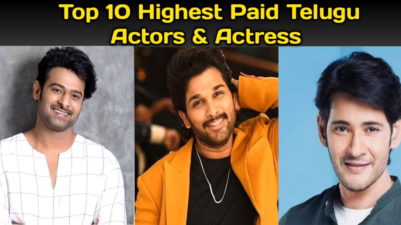 Top 10 Highest Paid Telugu Actors & Acterss In 2023 | Allu Arjun ...