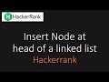 Hackerrank: Insert Node at the head of a linked list