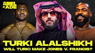 Jon Jones vs Francis Ngannou?! Turki Alalshikh joins Ariel x Ade for a wild interview