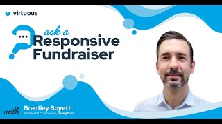 Ask a Responsive Fundraiser Featuring Brantley Boyett