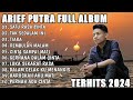 ARIEF PUTRA FULL ALBUM PALING POPULER 2024 || SATU RASA CINTA ALBUM ARIEF TERBAIK