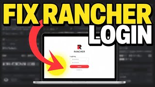 How to Fix Rancher Login Issues – Cluster and Auth Errors