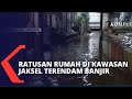 Hujan Lebat! Ratusan Rumah Warga di Kawasan Jaksel Terendam Banjir