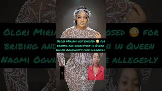 Olori Miriam got exposed 😳 for bribing and corruption in Queen Naomi Ogunwusi's case allegedly