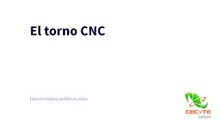 Torno CNC. Definición, partes, operaciones y más!