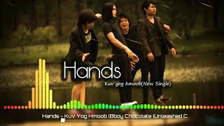 Kuv Yog Hmoob - Hands [Official Music]