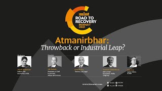 Mint Budget 2021 Live Panel: Atmanirbhar Bharat - throwback or industrial leap?