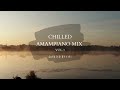 Chilled Amapiano Mix | Vol.3
