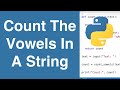 Count The Vowels In A String | Python Example