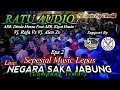 [Eps2] INI YANG KALIAN CARI! || SEPESIAL MUSIC LEPAS RATU AUDIO LIVE NEGARA SAKA JABUNG TERBARU 2024