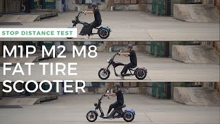 Stop Distance Test M1P M2 M8 Fat Tire Electric Scooter Comparison