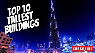 Top 10 Tallest Building In The World | Travel