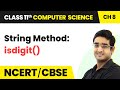 String Method: - isdigit() | Class 11 Computer Science Chapter 8 | CBSE 2024-25