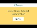 Learn how to make your childhood snake game using python | Python Projects | Learn Python | Part 3