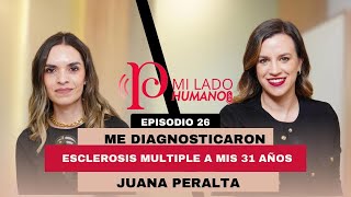 Me diagnosticaron esclerosis múltiple a mis 31 años - Mi lado humano : Episodios 26