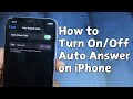 How to turn on/off Auto Answer on iPhone