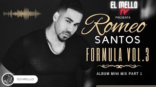 ROMEO SANTOS FORMULA VOL.3 BACHATA MINIMIX - MIXED BY DJ MELLO