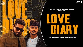 Love Diary (Official Video) Virender Sohal & Harkamal | Punjabi Song 2024 | Jass Records