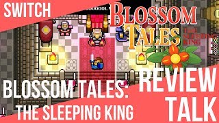 REVIEW TALK | Blossom Tales: The Sleeping King (Switch)