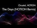 Chrystal - The Days (NOTION Remix) 432hz Visualizer