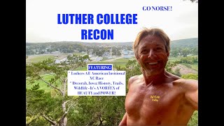 Luther College/Decorah, Iowa Recon; WHAT!??!  - ilgVlog#289