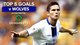 Top 5 | Chelsea Goals v Wolves ⚽️
