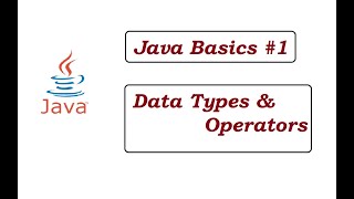 Java Basics #1 || Data Types & Operators [Telugu]