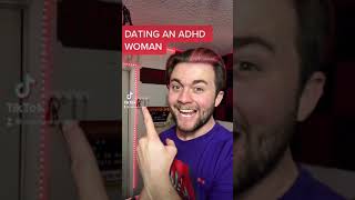 Dating an ADHD Woman PT. 2