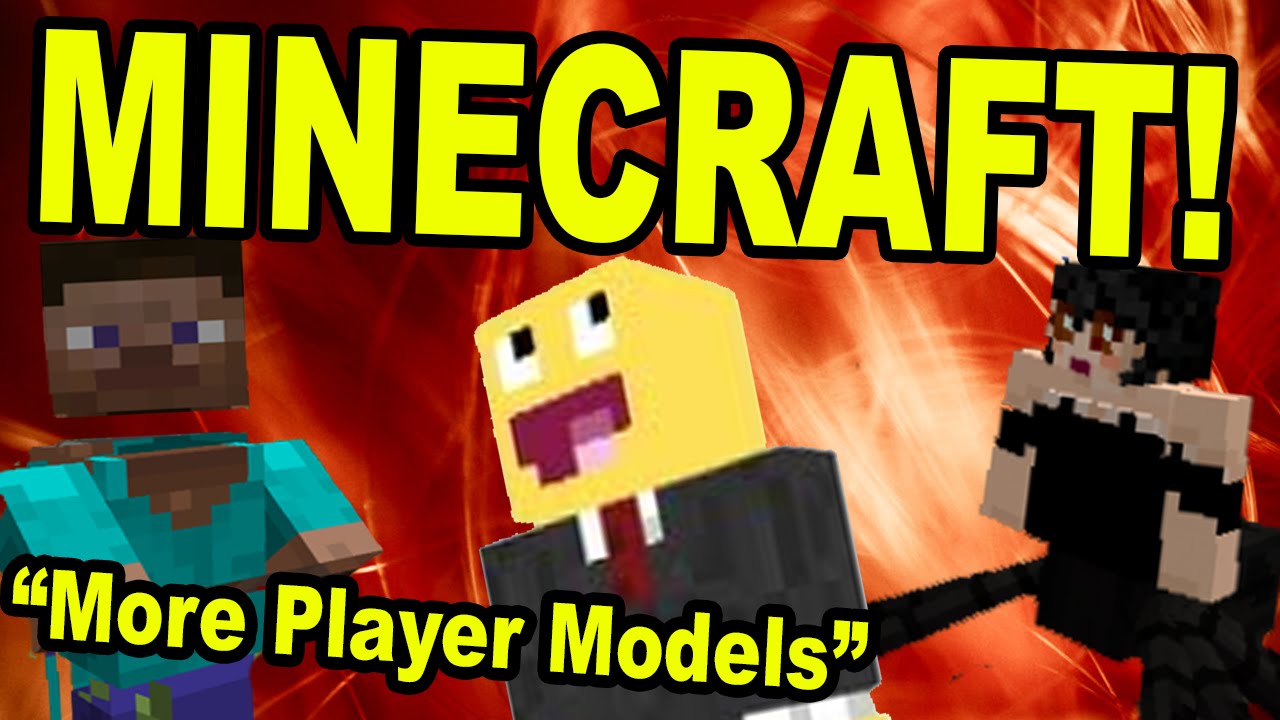 Minecraft | MORE PLAYER MODELS! | "More Player Models Mod!" - YouTube