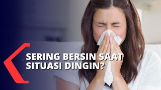 Selalu Bersin Saat Udara Dingin, Bisa Jadi Tanda-tanda Alergi