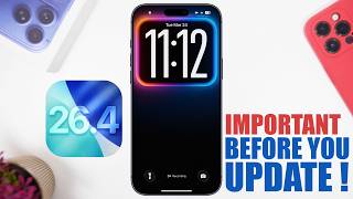 iOS 26.4 - 8 Important Things TO KNOW Before You UPDATE !