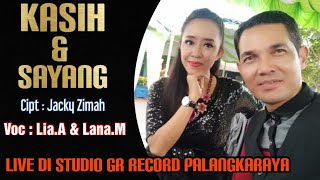 Lia Ananda & Lana Maulana - KASIH & SAYANG || Cipta : Jacky Zimah || Live Di Studio GR Record