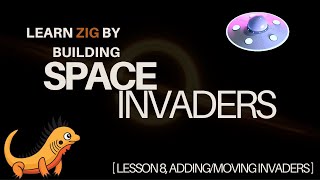 Learn Zig by building Space Invaders, Lesson 8 - Adding and moving the invaders!
