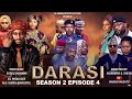 DARASI SEASON2 Episode  4 VIDEO