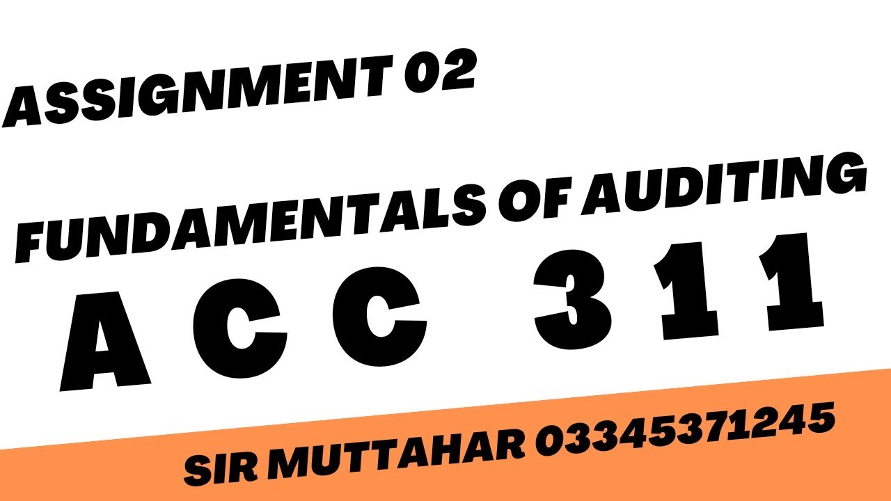 Acc311 Assignment No 2 Spring 2022 Solved Assignment Spring 2022