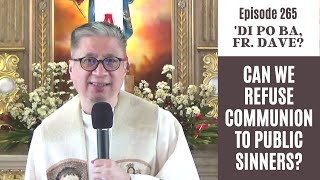 #dipobafrdave (Ep. 265) -  CAN WE REFUSE COMMUNION TO PUBLIC SINNERS?