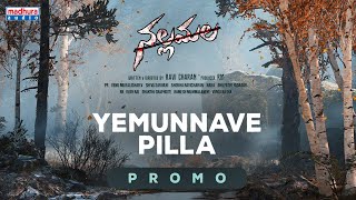 Yemunnave Pilla Song Glimpse | Nallamalla Movie | Sid Sriram | P.R | RaviCharan | RM | Madhura Audio