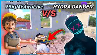 HYDRA DANGER V/S 99iq Mishra Live Streamer 😱 HYDRA DANGER V/S LIVE STREAMER 👍 @HYDRADANGEROFFICIAL